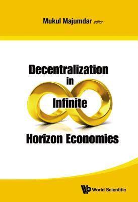 bokomslag Decentralization In Infinite Horizon Economies