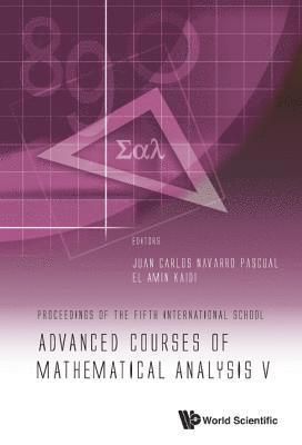 bokomslag Advanced Courses Of Mathematical Analysis V - Proceedings Of The Fifth International School