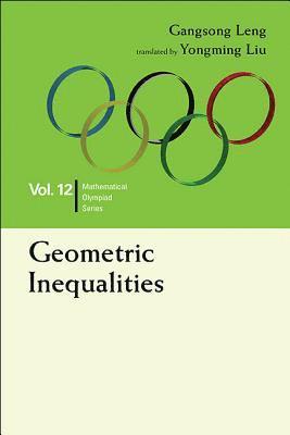 Geometric Inequalities: In Mathematical Olympiad And Competitions 1