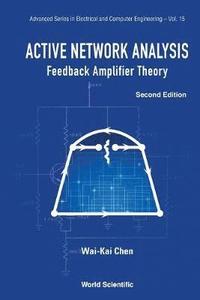 bokomslag Active Network Analysis: Feedback Amplifier Theory