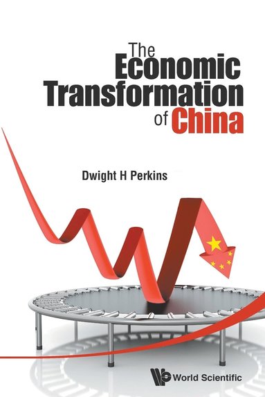 bokomslag Economic Transformation Of China, The