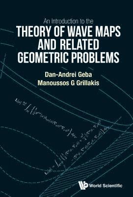bokomslag Introduction To The Theory Of Wave Maps And Related Geometric Problems, An