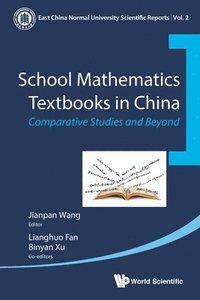 bokomslag School Mathematics Textbooks In China: Comparative Studies And Beyond
