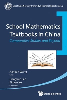 School Mathematics Textbooks In China: Comparative Studies And Beyond 1