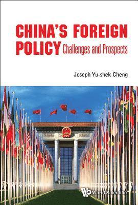 bokomslag China's Foreign Policy: Challenges And Prospects