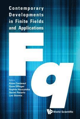 Contemporary Developments In Finite Fields And Applications 1