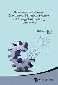 bokomslag Machinery, Materials Science And Energy Engineering (Icmmsee 2015) - Proceedings Of The 3rd International Conference