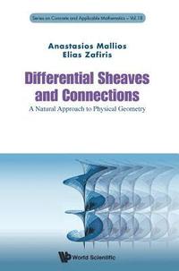 bokomslag Differential Sheaves And Connections: A Natural Approach To Physical Geometry