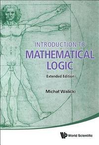 bokomslag Introduction To Mathematical Logic (Extended Edition)