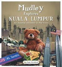 bokomslag Mudley Explores Kuala Lumpur