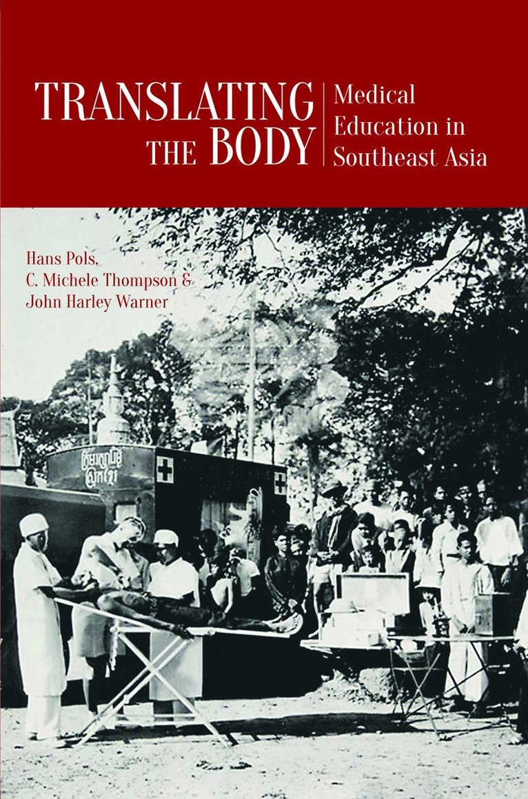 Hans Pols, C. Michele Thompson, John Harley Warner - Translating the Body, Häftad