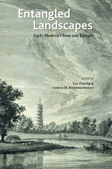Yue Zhuang, Andrea M. Riemenschnitter - Entangled Landscapes, Häftad