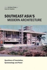 bokomslag Southeast Asia's Modern Architecture