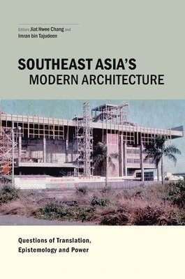 Southeast Asia's Modern Architecture 1