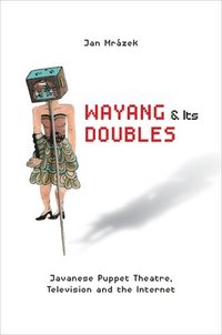 bokomslag Wayang and Its Doubles