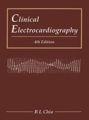 bokomslag Clinical Electrocardiography (Fourth Edition)
