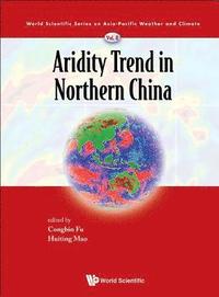 bokomslag Aridity Trend In Northern China