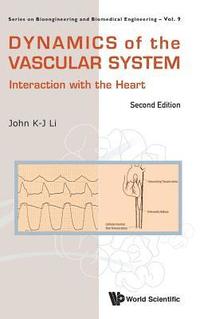 bokomslag Dynamics Of The Vascular System: Interaction With The Heart