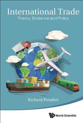 bokomslag International Trade: Theory, Evidence And Policy
