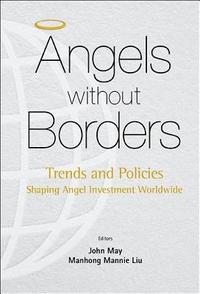 bokomslag Angels Without Borders: Trends And Policies Shaping Angel Investment Worldwide