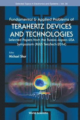 bokomslag Fundamental & Applied Problems Of Terahertz Devices And Technologies: Selected Papers From The Russia-japan-usa Symposium (Rjus Teratech-2014)