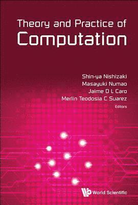 Theory And Practice Of Computation - Proceedings Of Workshop On Computation: Theory And Practice Wctp2014 1