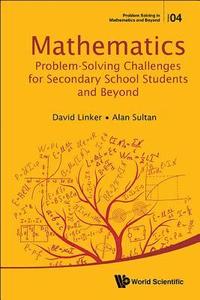 bokomslag Mathematics Problem-solving Challenges For Secondary School Students And Beyond