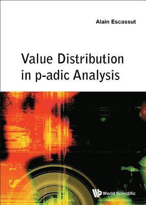 bokomslag Value Distribution In P-adic Analysis