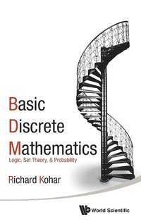 bokomslag Basic Discrete Mathematics: Logic, Set Theory, And Probability