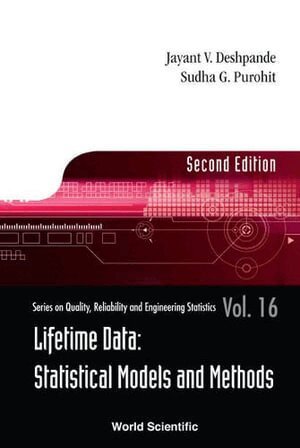 Jayant V Deshpande, Sudha G Purohit - LIFETIME DATA: STATISTICAL MODELS AND METHODS (SECOND EDITION), Inbunden