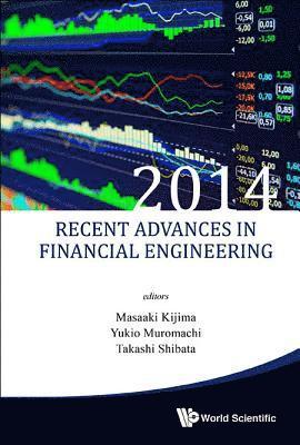 Recent Advances In Financial Engineering 2014 - Proceedings Of The Tmu Finance Workshop 2014 1