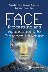 bokomslag Face Processing And Applications To Distance Learning
