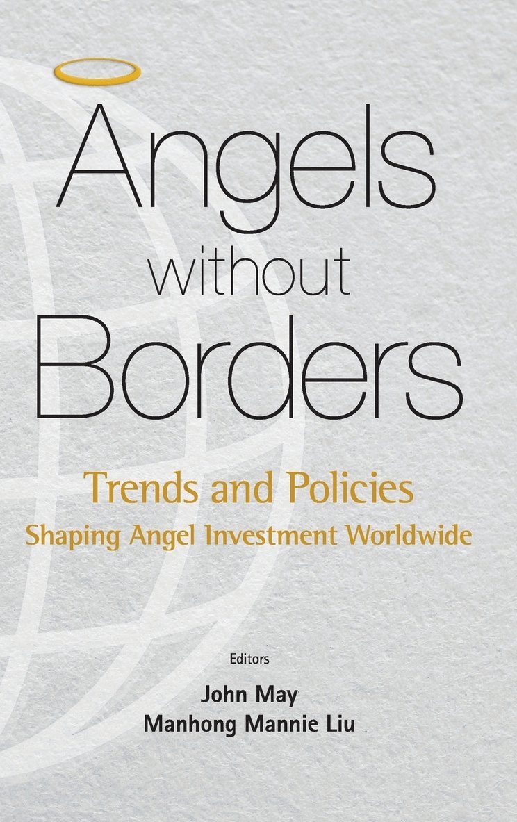 Angels Without Borders: Trends And Policies Shaping Angel Investment Worldwide 1