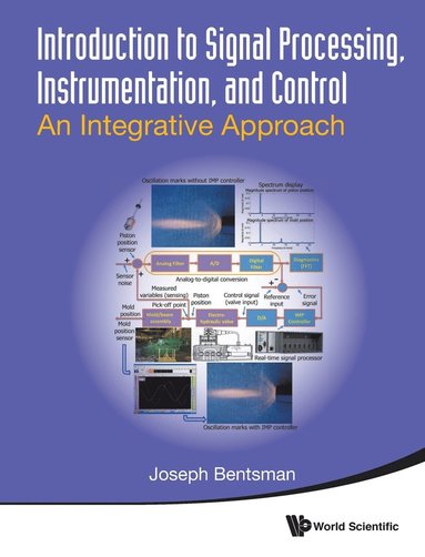 bokomslag Introduction To Signal Processing, Instrumentation, And Control: An Integrative Approach