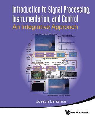 Introduction To Signal Processing, Instrumentation, And Control: An Integrative Approach 1