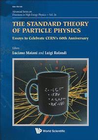 bokomslag Standard Theory Of Particle Physics, The: Essays To Celebrate Cern's 60th Anniversary