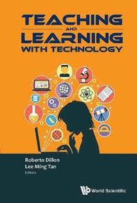 bokomslag Teaching And Learning With Technology - Proceedings Of The 2015 Global Conference (Ctlt)