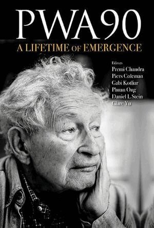 Chandra Premi, Premi Chandra, Piers Coleman, Gabi Kotliar, Phuan Ong, Daniel L Stein, Clare Yu - PWA90: A LIFETIME OF EMERGENCE, Häftad