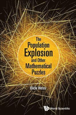 Population Explosion And Other Mathematical Puzzles, The 1