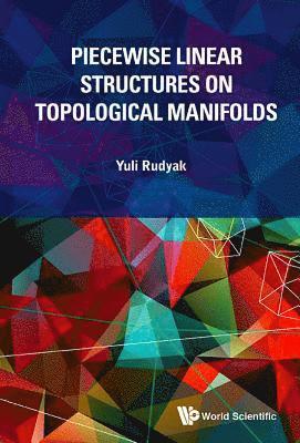 Piecewise Linear Structures On Topological Manifolds 1