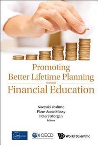 bokomslag Promoting Better Lifetime Planning Through Financial Education