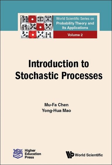 Mu-Fa Chen, Yong-Hua Mao - INTRODUCTION TO STOCHASTIC PROCESSES, Inbunden