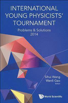International Young Physicists' Tournament: Problems & Solutions 2014 1