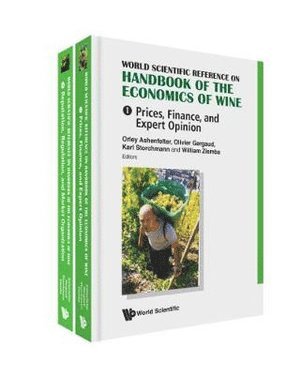 World Scientific Reference On Handbook Of The Economics Of Wine (In 2 Volumes)