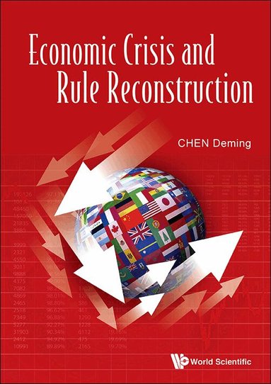 Deming Chen - ECONOMIC CRISIS AND RULE RECONSTRUCTION, Häftad