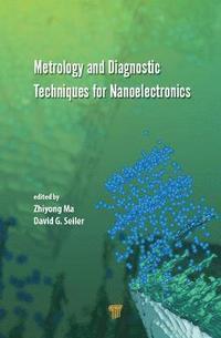 bokomslag Metrology and Diagnostic Techniques for Nanoelectronics