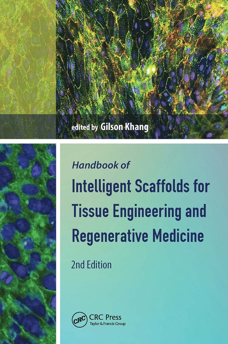 Gilson Khang, Korea) Khang, Gilson (Chonbuk National University, Jeonju - Handbook of Intelligent Scaffolds for Tissue Engineering and Regenerative Medicine, Inbunden