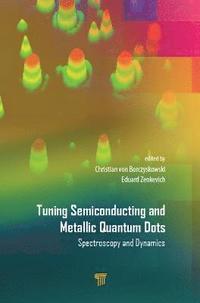 bokomslag Tuning Semiconducting and Metallic Quantum Dots