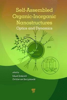 Christian von Borczyskowski, Eduard Zenkevich - Self-Assembled Organic-Inorganic Nanostructures, Inbunden. Tillgänglighet: Lägg i varukorg