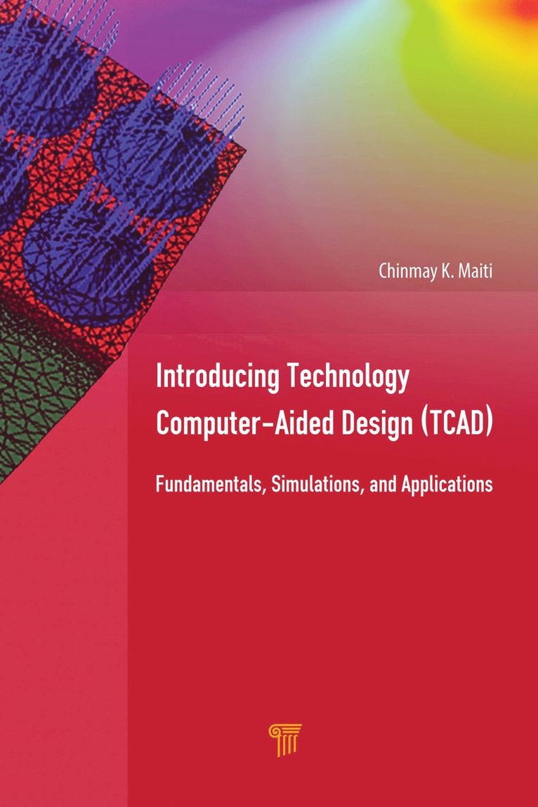 Introducing Technology Computer-Aided Design (TCAD)